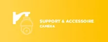 Support et accessoire caméra