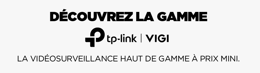 Nouvelle gamme TP-Link VIGI