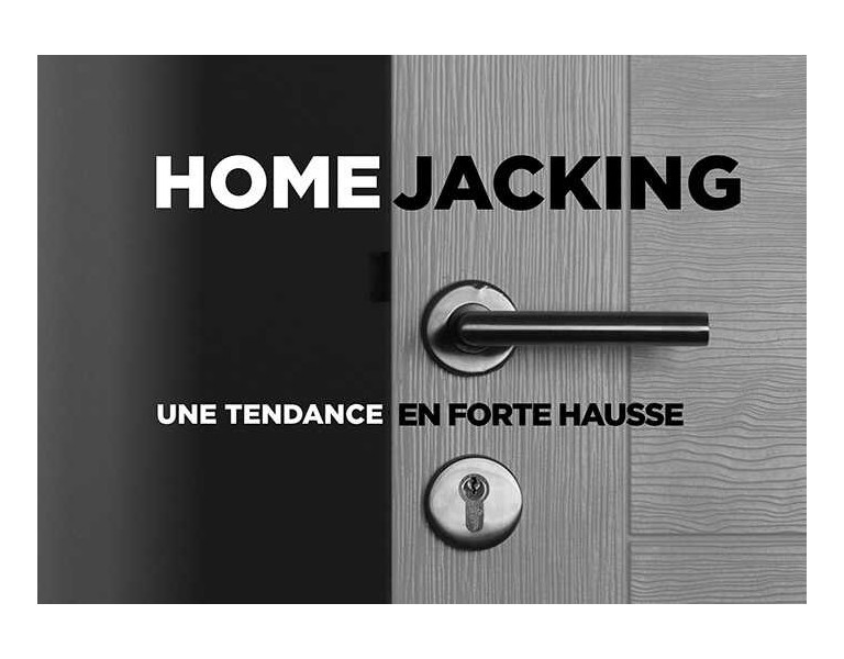 Se protéger contre le home-jacking